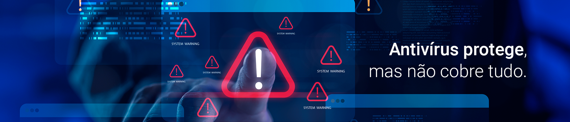 Antivírus ainda é suficiente para proteger uma empresa? Entenda as limitações